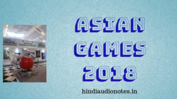Most Important Facts About Asian Games 2018