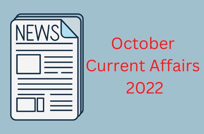 October Current Affairs 2022